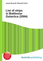 List of ships in Battlestar Galactica (2004)