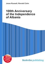 100th Anniversary of the Independence of Albania