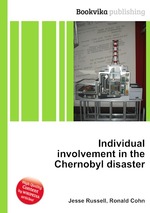 Individual involvement in the Chernobyl disaster