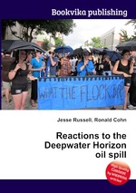Reactions to the Deepwater Horizon oil spill