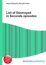List of Destroyed in Seconds episodes