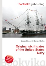 Original six frigates of the United States Navy