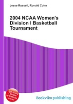 2004 NCAA Women`s Division I Basketball Tournament