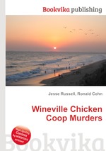 Wineville Chicken Coop Murders