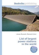 List of largest power stations in the world