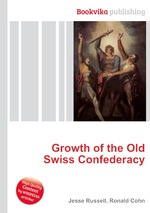 Growth of the Old Swiss Confederacy