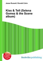 Kiss & Tell (Selena Gomez & the Scene album)