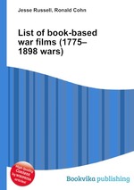 List of book-based war films (1775–1898 wars)