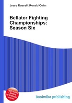 Bellator Fighting Championships: Season Six