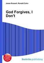 God Forgives, I Don`t