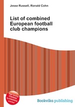 List of combined European football club champions