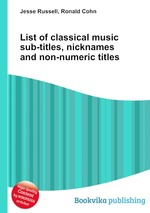 List of classical music sub-titles, nicknames and non-numeric titles