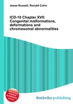 ICD-10 Chapter XVII: Congenital malformations, deformations and chromosomal abnormalities