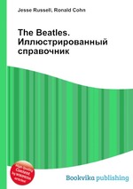 The Beatles. Иллюстрированный справочник