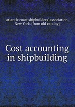 Cost accounting in shipbuilding