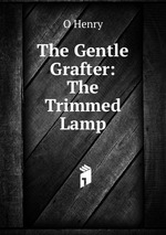 The Gentle Grafter: The Trimmed Lamp