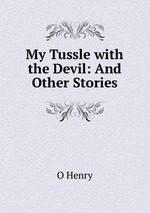 My Tussle with the Devil: And Other Stories