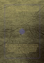 The Modern history of Hindostan, comprehending that of the Greek empire of Bactria, and other great Asiatic kingdoms commencing at the period of the death of Alexander, and intended to be brought down to the close of the eighteenth century