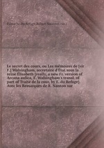 Le secret des cours, ou Les mmoires de sir F. Walsingham, secretaire d`tat sous la reine lisabeth
