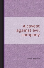 A caveat against evil company