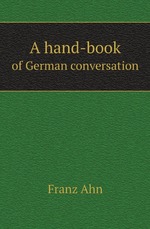 A hand-book. of German conversation