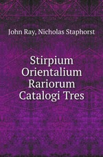 Stirpium Orientalium Rariorum Catalogi Tres