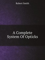 A Complete System Of Opticks