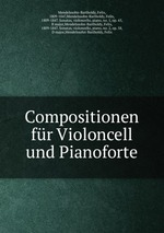 Compositionen fr Violoncell und Pianoforte