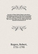 Journals of Major Robert Rogers microform