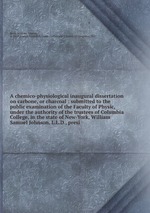 A chemico-physiological inaugural dissertation on carbone, or charcoal