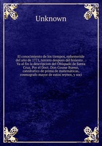 El conocimiento de los tiempos, ephemeride del ao de 1771, tercero despues del bisiesto