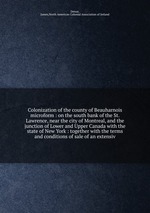 Colonization of the county of Beauharnois microform