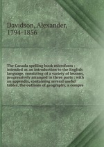 The Canada spelling book microform