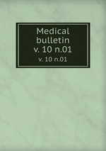 Medical bulletin. v. 10 n.01