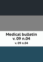 Medical bulletin. v. 09 n.04