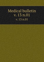 Medical bulletin. v. 13 n.01