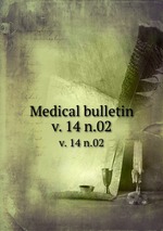 Medical bulletin. v. 14 n.02