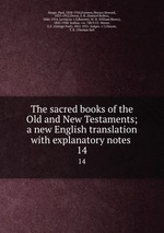 The sacred books of the Old and New Testaments; a new English translation with explanatory notes . 14