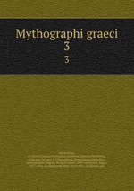Mythographi graeci. 3