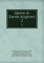 Opere di Dante Alighieri. 2
