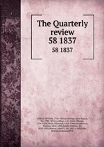 The Quarterly review. 58 1837