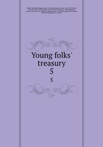 Young folks` treasury. 5