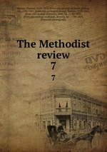 The Methodist review. 7