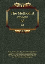 The Methodist review. 68