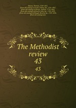 The Methodist review. 43