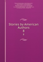 Stories by American Authors. 8