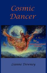 Cosmic Dancer. An Interdimensional Fantasy