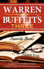 Warren Buffett`s 3 Favorite Books. A Guide to the Intelligent Investor, Security Analysis, and the Wealth of Nations