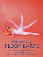 Maria Fay`s Floor Barre