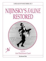 Nijinsky`s Faune Restored
